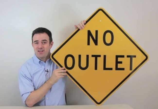 How to properly respond to a no outlet sign