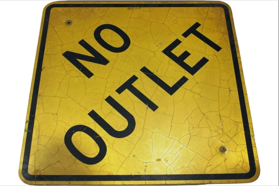 Where should no outlet signs be placed
